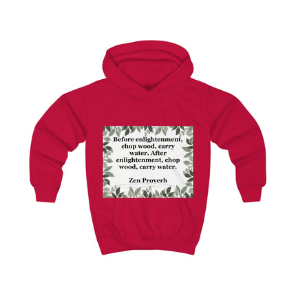 Zen Proverb Kids Hoodie — "Before enlightenment, chop wood, carry water" | Mindful Child Sweatshirt