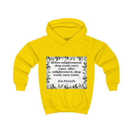 Zen Proverb Kids Hoodie — "Before enlightenment, chop wood, carry water" | Mindful Child Sweatshirt