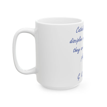 Chesterton Quote Mug – “Walls of a Playground” – 15oz Ceramic