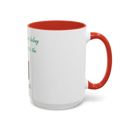 Earth Quote Coffee Mug — "The earth does not belong to us, we belong to the earth"