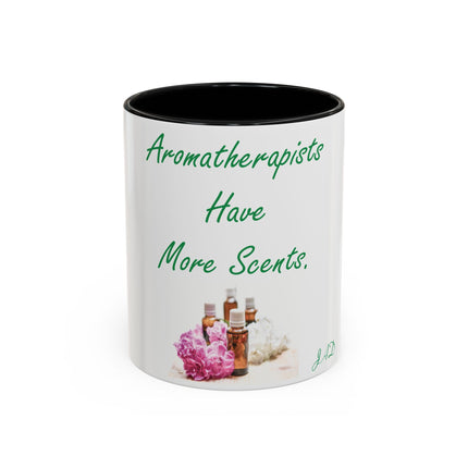 Aromatherapists Accent Mug – “Have More Scents” Design, 11oz