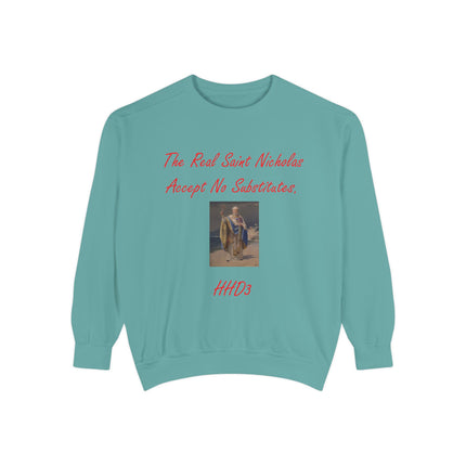 Saint Nicholas Sweatshirt – “Accept No Substitutes” – Garment-Dyed
