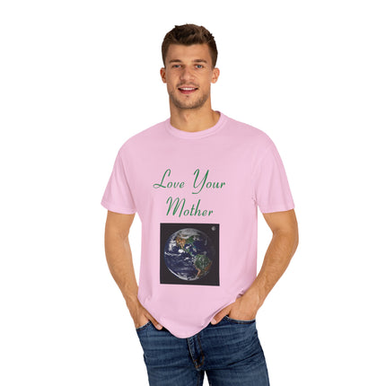 Love Your Mother Tee – Eco-Friendly Unisex Shirt for Earth Lovers