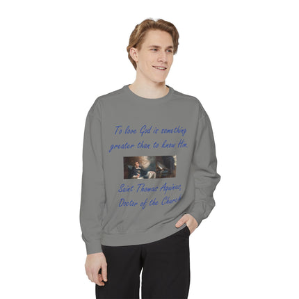 Inspirational Unisex Sweatshirt - "To Love God is Something Greater"
