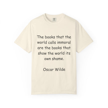 Oscar Wilde Quote Unisex Garment-Dyed T-shirt - Literary Inspiration Tee