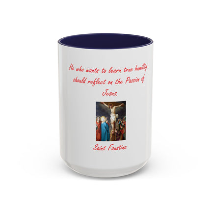 Saint Faustina Coffee Mug — 'Reflect on the Passion of Jesus' Religious Accent Mug