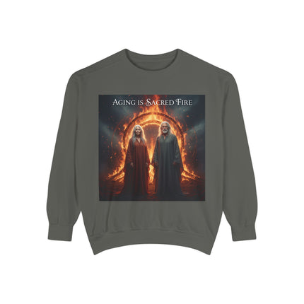 Aging Is Sacred Fire Sweatshirt — Mystical Elderhood Graphic Sweatshirt