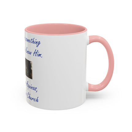 Inspirational Faith Mug – Aquinas Quote – Accent Coffee Cup