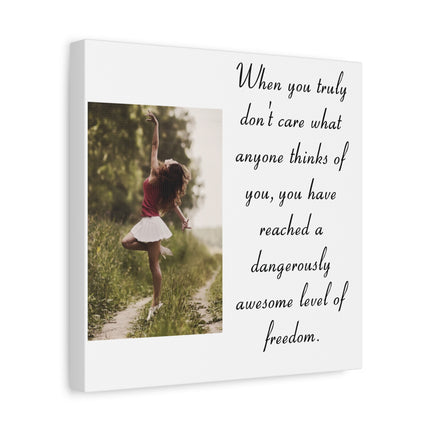 Canvas Wall Art — "Dangerously Awesome Level of Freedom" Inspirational Quote with Photo