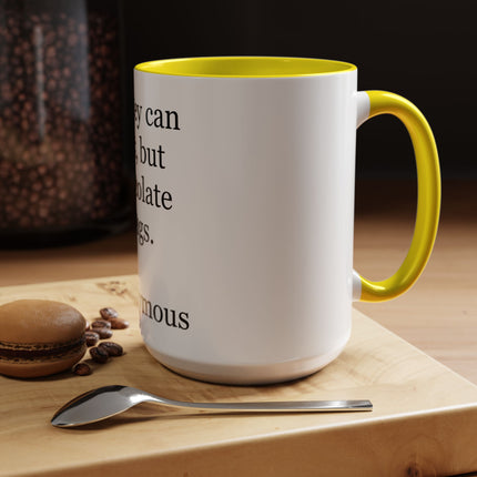 Coffee Mug – "Money can talk, but chocolate sings." Funny Chocolate Quote Mug