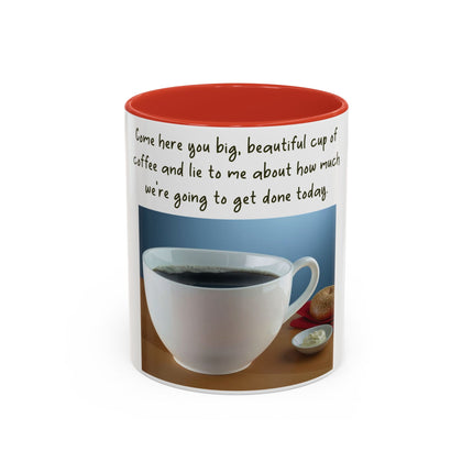 Funny Coffee Mug – “Big, Beautiful Cup” Accent – 11oz