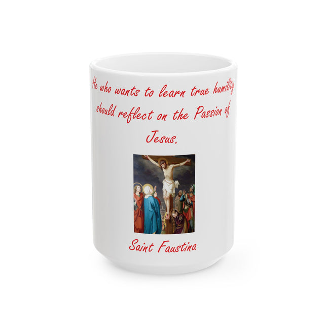 Saint Faustina Quote Mug – Reflect on Jesus – 15oz Ceramic