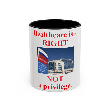 Healthcare Is a Right Mug – 11oz Ceramic Accent Cup for Advocates