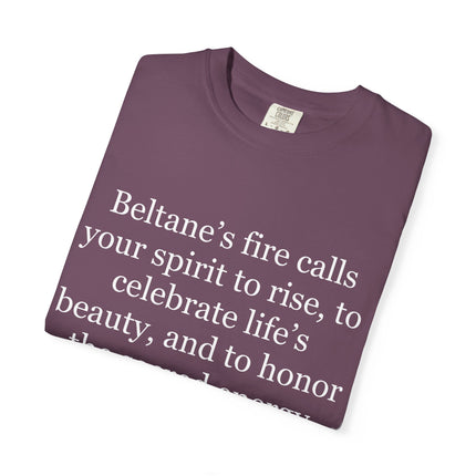 Beltane Fire Celebration T-Shirt — Spiritual Quote Tee for Pagan Festivals