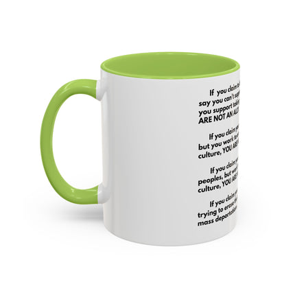 Political Statement Mug — 'You Are Not An Ally' Social Justice Coffee Mug (11/15oz)
