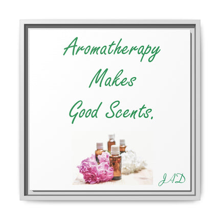 Aromatherapy Wall Art — "Aromatherapy Makes Good Scents" Framed Canvas