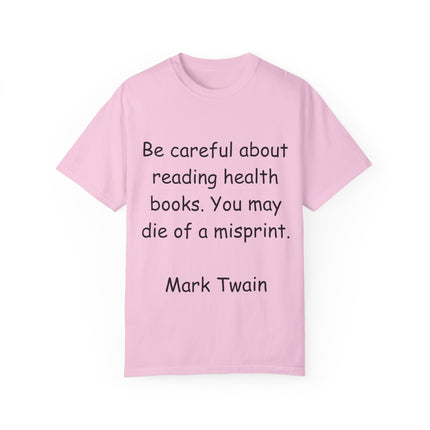 Mark Twain Health Books Tee – Unisex Garment-Dyed Literary Shirt