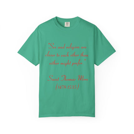 Inspirational Garment-Dyed Unisex T-Shirt - Saint Thomas More Quote