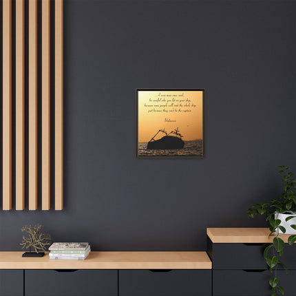 Sunset Shipwreck Wall Art - 'Be Careful Who You Let On Your Ship' Framed Canvas