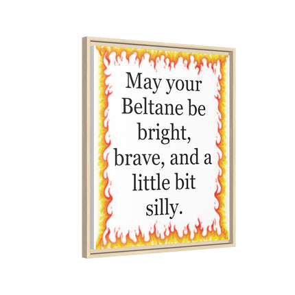 Beltane Wall Art Print — “May your Beltane be bright, brave, and a little bit silly” Framed Canvas