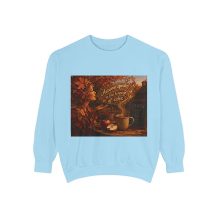 Autumn Speaks in the Language of Cider Sweatshirt