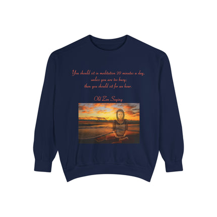 Meditation Quote Sweatshirt – Unisex Garment-Dyed Comfort Wear