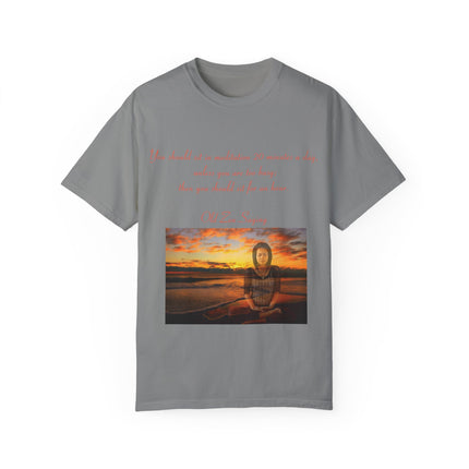 Meditation Quote Tee – Unisex Garment-Dyed Shirt for Mindfulness