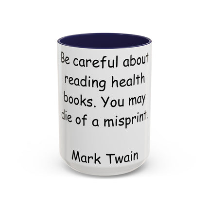 Mark Twain Quote Mug – 15oz Accent Cup for Bookish Mischief
