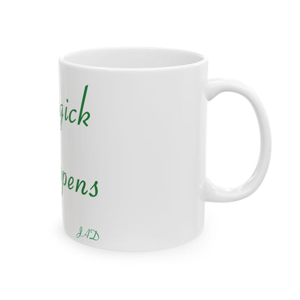 Magick Happens Mug – 11oz Ceramic Cup for Everyday Enchantment
