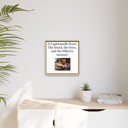 Lughnasadh Feast Canvas Print — "A Lughnasadh Feast: The bread, the brew, and the bilberry mousse!" Framed Art