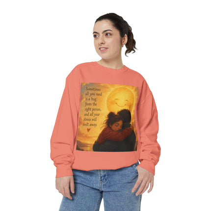 Hug From The Right Person Sweatshirt — Cozy Inspirational Graphic Sweatshirt