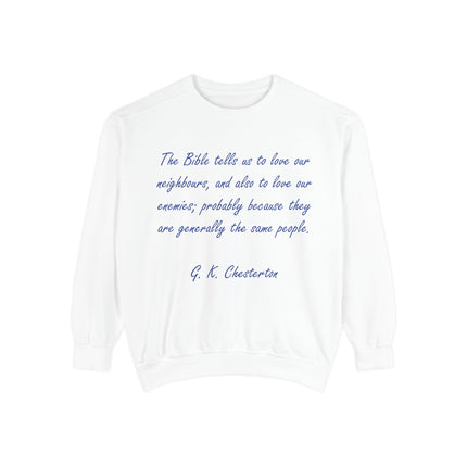 Inspirational Quote Sweatshirt - Love Your Neighbors Design