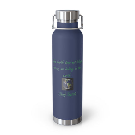 Eco-Friendly Copper Vacuum Insulated Bottle - 22oz with Earth Quote by Chief Seattle