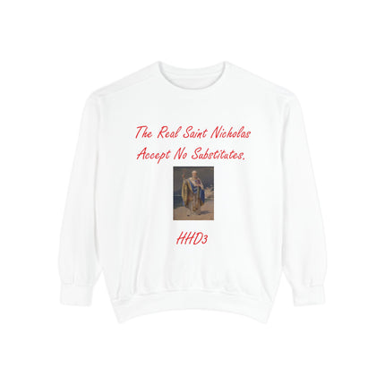 Saint Nicholas Sweatshirt – “Accept No Substitutes” – Garment-Dyed