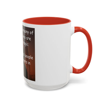 Magic & Happiness Quote Coffee Mug – "I prefer the company of happy people who are believers in magic"