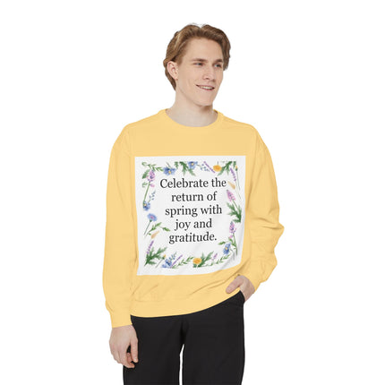 Spring Floral Sweatshirt — "Celebrate the return of spring with joy and gratitude"
