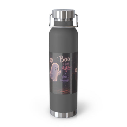 22oz Copper Vacuum Bottle — Cute Ghost "Boo is just hello in ghost language" Insulated Bottle