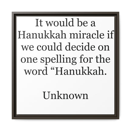 Framed Hanukkah Quote Canvas – "Hanukkah" Spelling Funny Wall Art