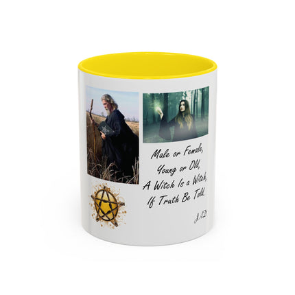 Witchcraft Quote Accent Coffee Mug — 'Male or Female, Young or Old' Pagan Witch Tribute