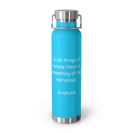 Aristotle Quote Copper Vacuum Bottle — "In all things of nature, there is something of the marvelous" (22oz)