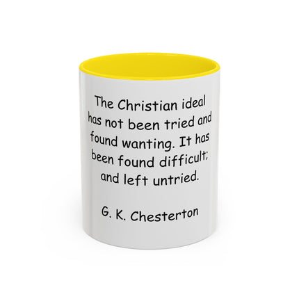 Accent Coffee Mug — "The Christian ideal has not been tried and found wanting" G.K. Chesterton Quote