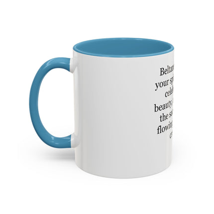 Beltane Celebration Coffee Mug — Spiritual Pagan Holiday Quote