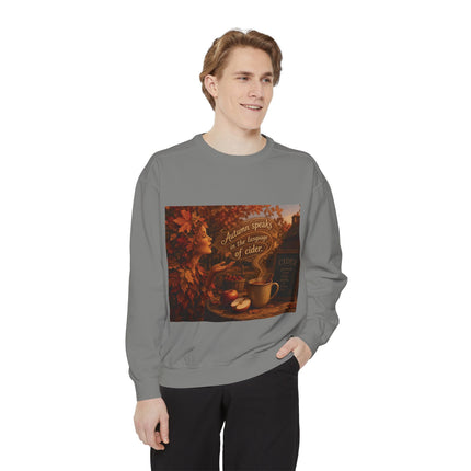 Autumn Speaks in the Language of Cider Sweatshirt
