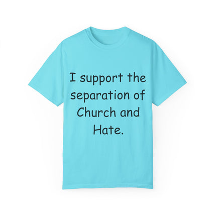 Progressive Activism T-Shirt – “Church and Hate” Quote – Unisex Fit