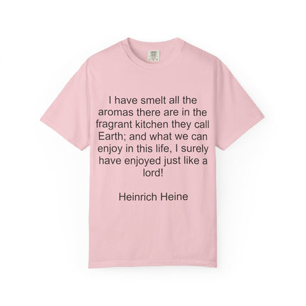 Fragrant Earth Quote T-Shirt — "I have smelt all the aromas"