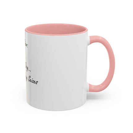 Carpe Diem Coffee Mug — "Seize the Day... Before the Day Seizes You" Accent Mug (11/15oz)