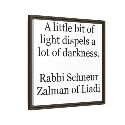 Framed Canvas Wall Art — “A little bit of light dispels a lot of darkness” Inspirational Quote