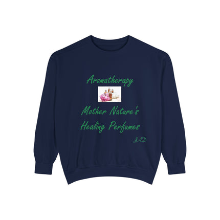 Aromatherapy Healing Sweatshirt | Unisex Garment-Dyed Comfort
