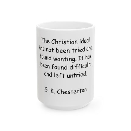 G.K. Chesterton Quote Ceramic Mug — Inspirational Christian Coffee Cup (11oz, 15oz)