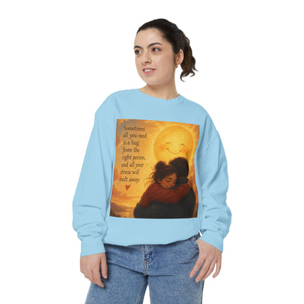 Hug From The Right Person Sweatshirt — Cozy Inspirational Graphic Sweatshirt